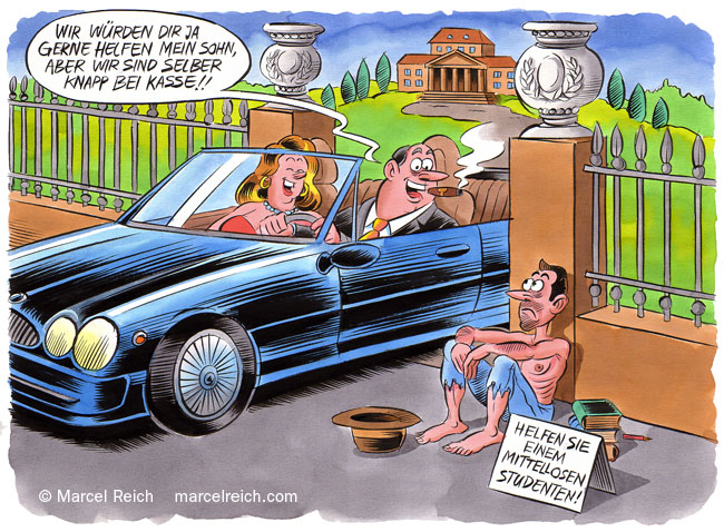 Wie finanziere ich mein Studium. Die harte Suche nach 25'000 Franken. Cartoon zu einem Artikel im Zürcher Tages-Anzeiger. Thema: Von der geschickte Finanzierung der Hochschulausbildung und von wohlhabenden Eltern, die sich weigern, das Studium ihrer Kinder zu bezahlen.